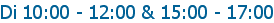 Di 10:00 - 12:00 & 15:00 - 17:00